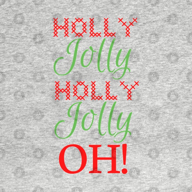 Holly Jolly Oh! by tesiamarieart